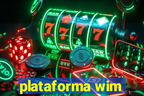 plataforma wim